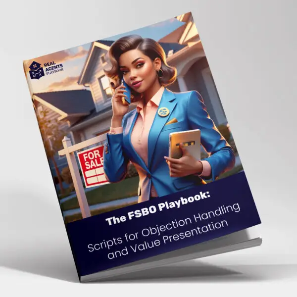The FSBO Playbook: Scripts to Overcome Objections and Present Value